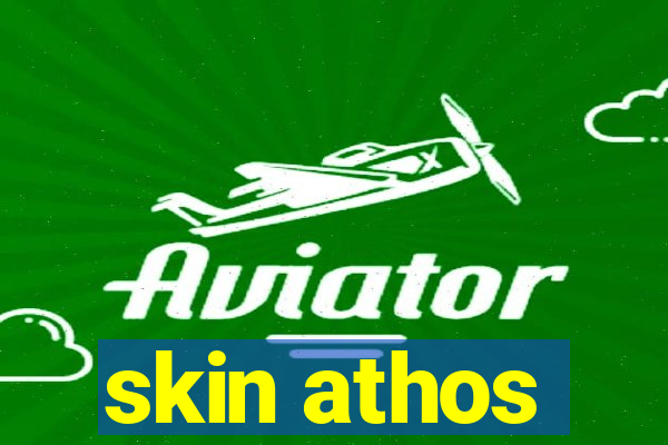 skin athos