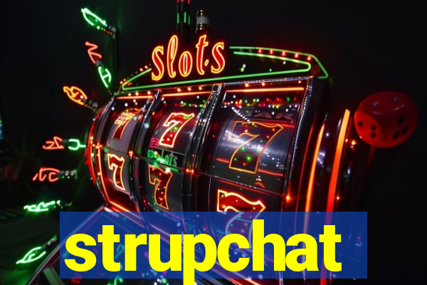 strupchat