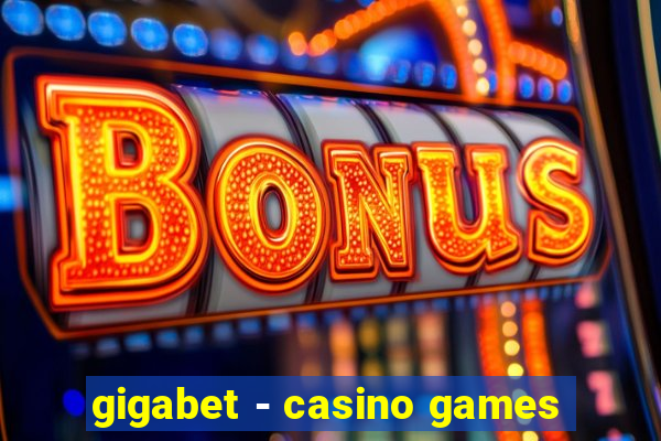 gigabet - casino games