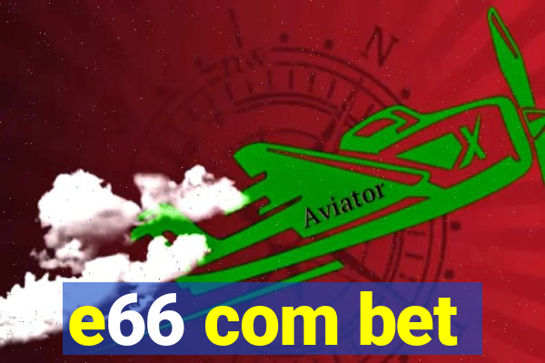 e66 com bet