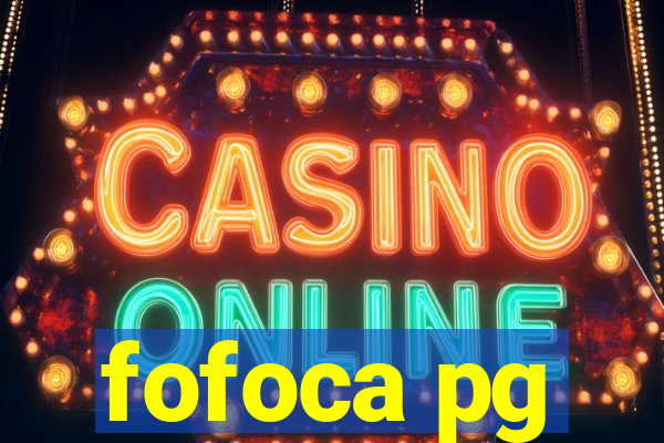 fofoca pg