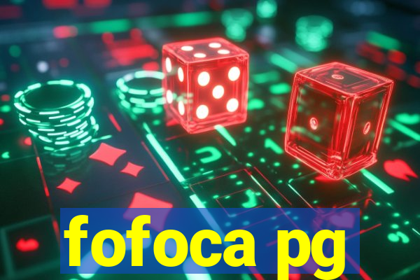 fofoca pg