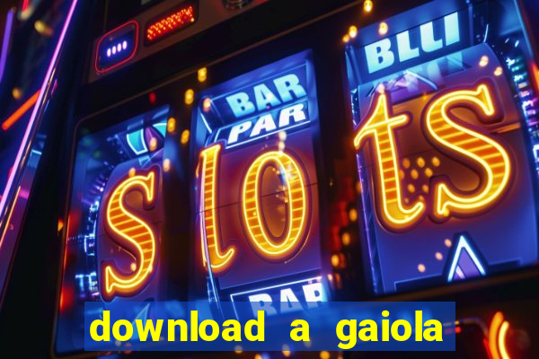 download a gaiola das loucas (1996 dublado)