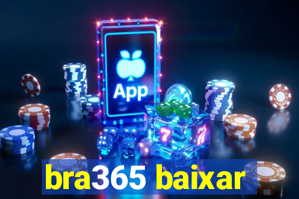 bra365 baixar