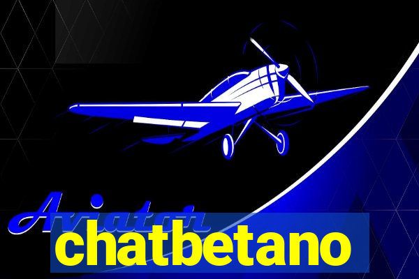 chatbetano