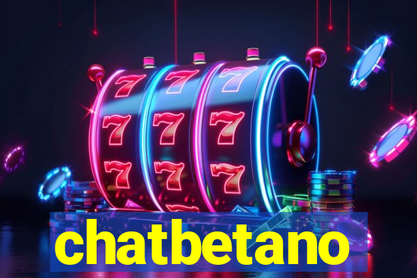 chatbetano