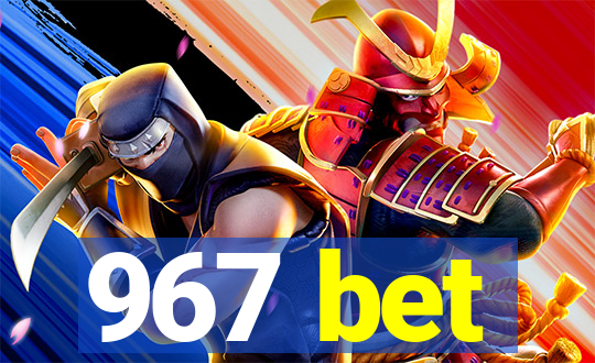 967 bet