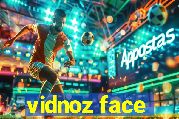 vidnoz face