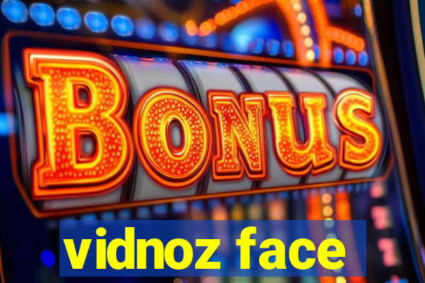 vidnoz face