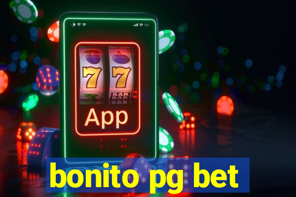 bonito pg bet