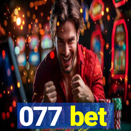 077 bet