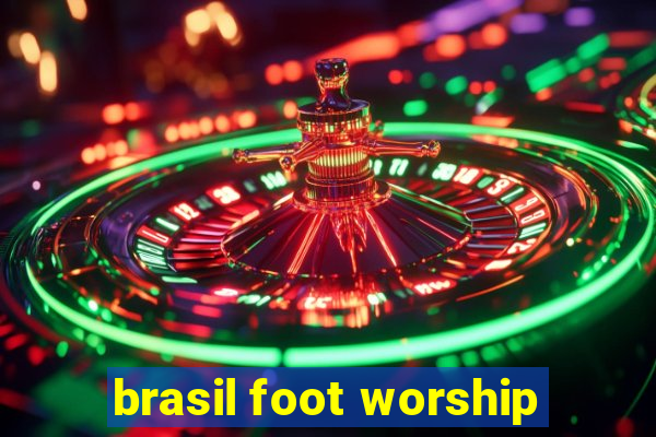 brasil foot worship