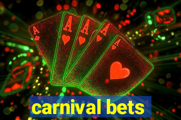 carnival bets