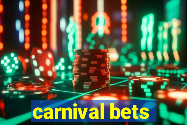 carnival bets