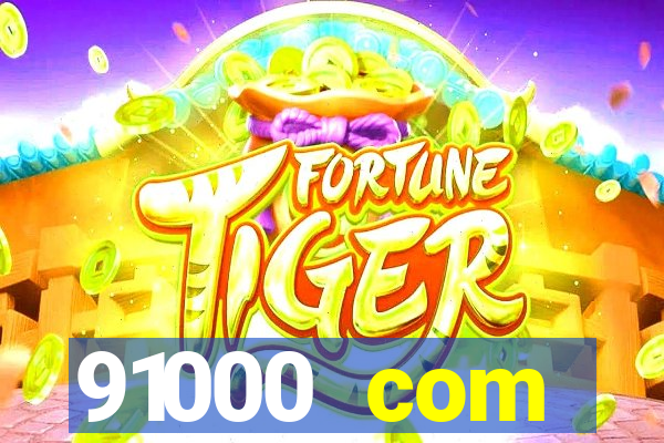 91000 com plataforma de jogos