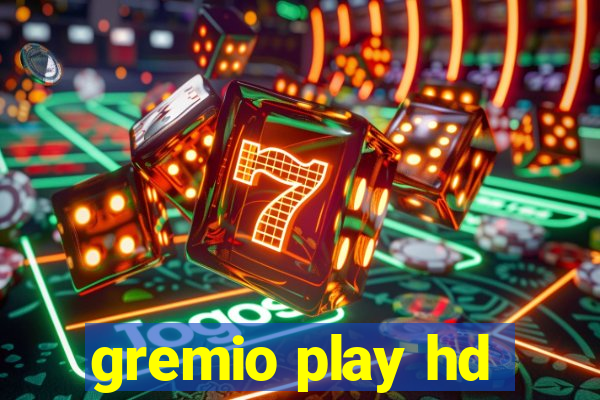 gremio play hd