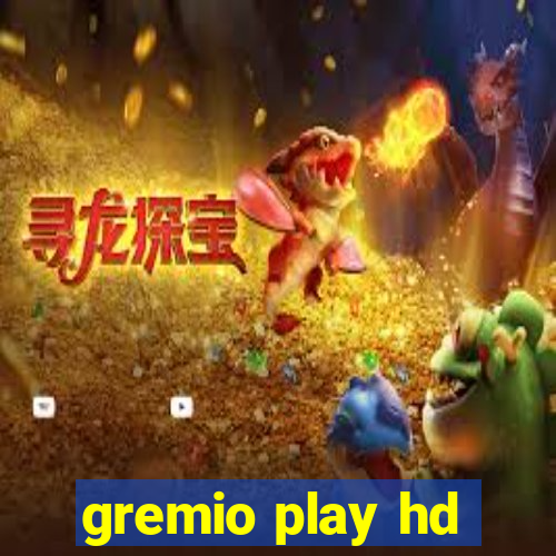 gremio play hd