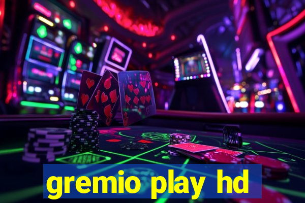 gremio play hd