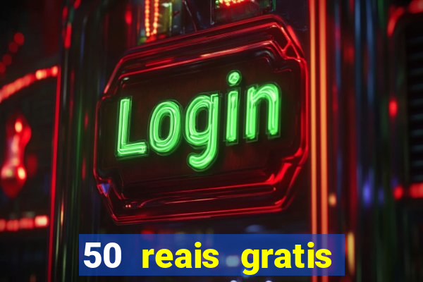 50 reais gratis para apostar