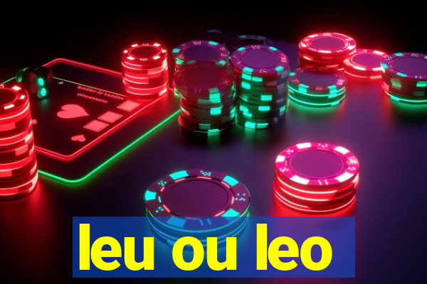 leu ou leo