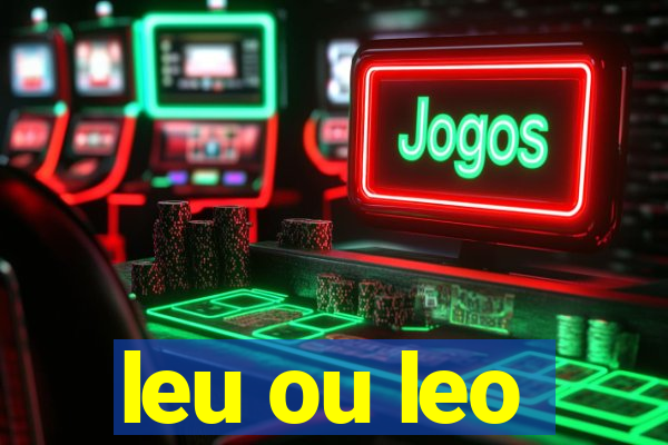 leu ou leo