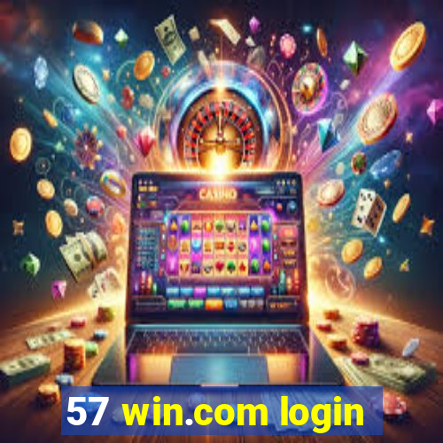 57 win.com login