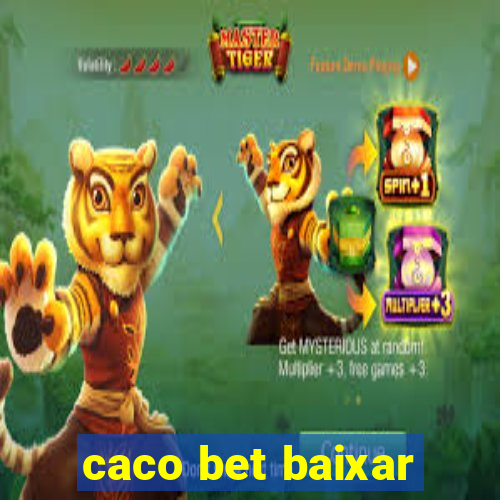 caco bet baixar