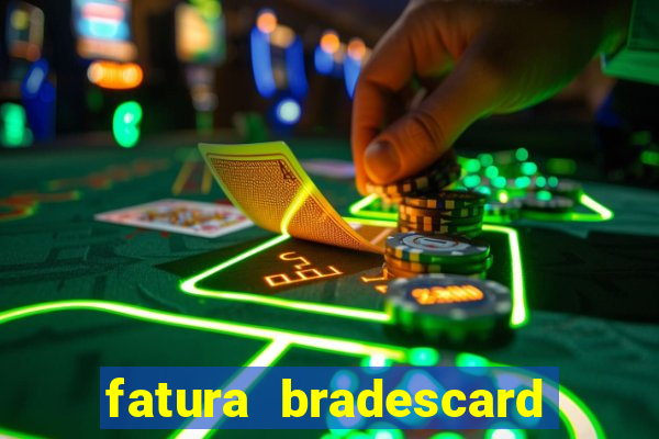 fatura bradescard casas bahia