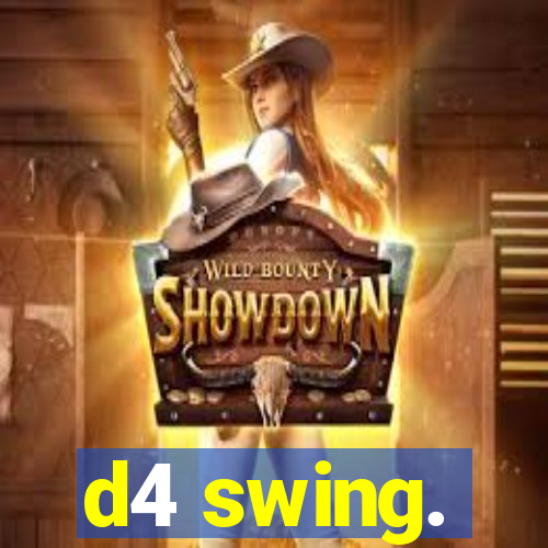 d4 swing.