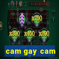 cam gay cam