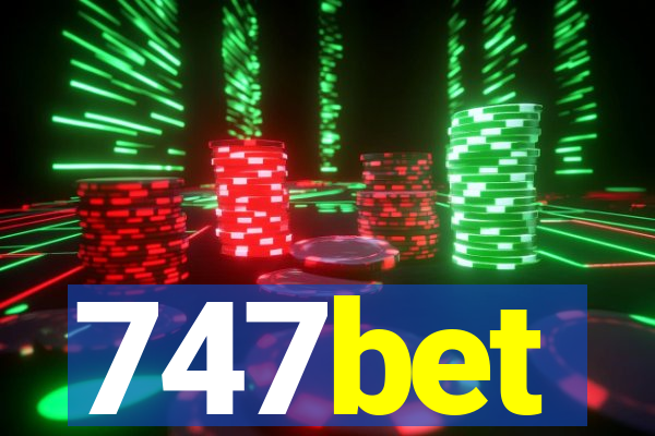 747bet