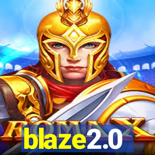 blaze2.0