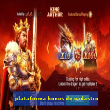 plataforma bonus de cadastro