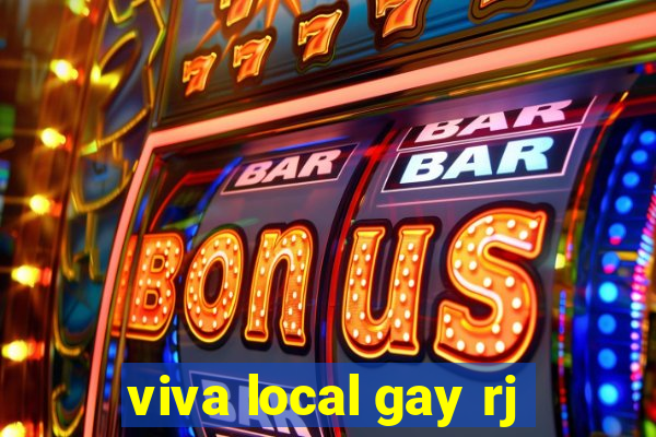 viva local gay rj