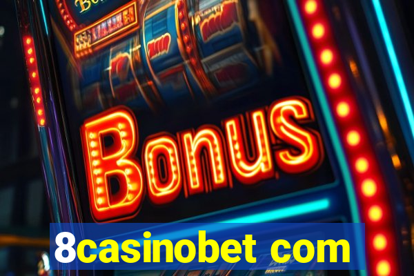 8casinobet com