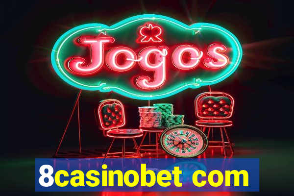 8casinobet com