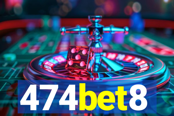 474bet8