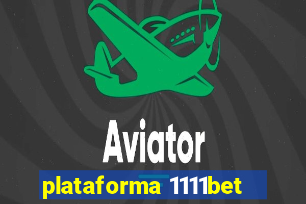 plataforma 1111bet