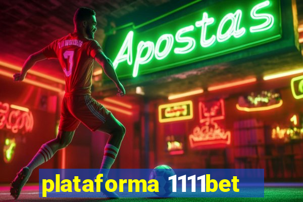 plataforma 1111bet