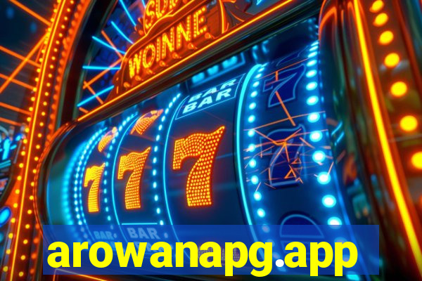 arowanapg.app