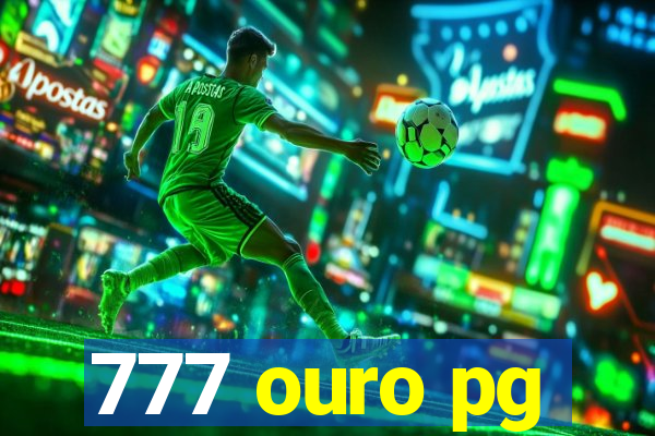 777 ouro pg