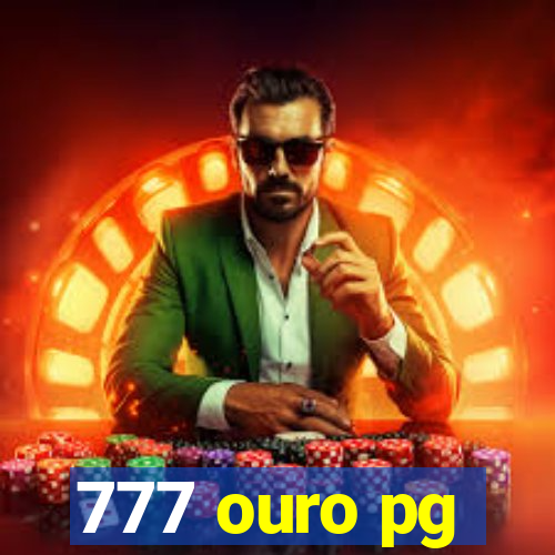 777 ouro pg