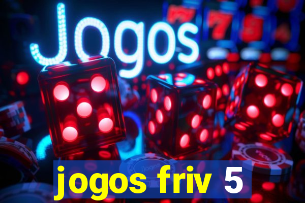 jogos friv 5