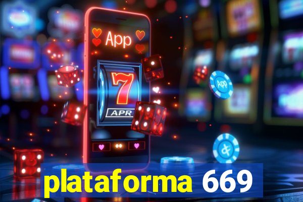 plataforma 669