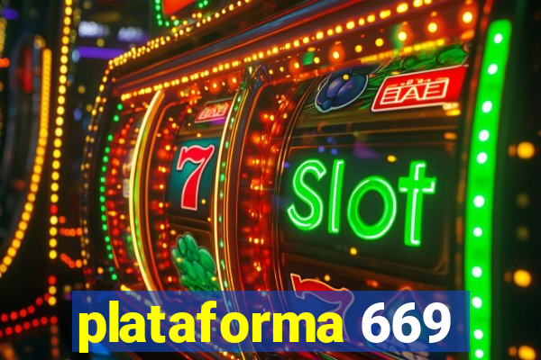 plataforma 669