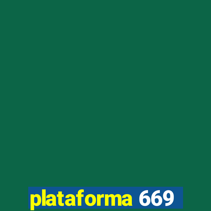 plataforma 669