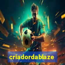 criadordablaze