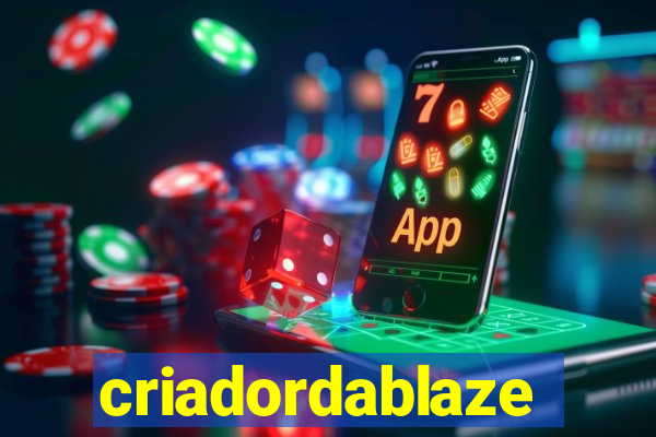 criadordablaze