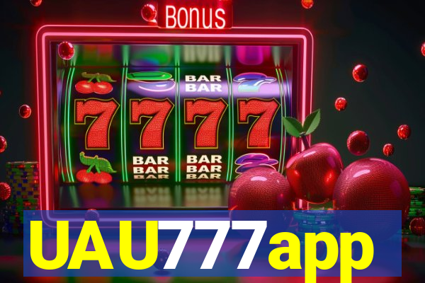 UAU777app