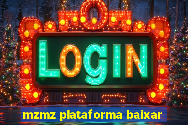 mzmz plataforma baixar